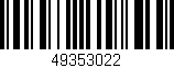 Código de barras (EAN, GTIN, SKU, ISBN): '49353022'