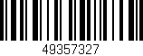 Código de barras (EAN, GTIN, SKU, ISBN): '49357327'