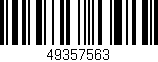 Código de barras (EAN, GTIN, SKU, ISBN): '49357563'