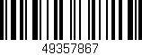 Código de barras (EAN, GTIN, SKU, ISBN): '49357867'