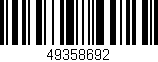 Código de barras (EAN, GTIN, SKU, ISBN): '49358692'