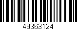 Código de barras (EAN, GTIN, SKU, ISBN): '49363124'
