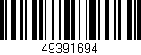 Código de barras (EAN, GTIN, SKU, ISBN): '49391694'