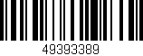 Código de barras (EAN, GTIN, SKU, ISBN): '49393389'