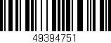 Código de barras (EAN, GTIN, SKU, ISBN): '49394751'