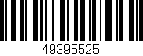 Código de barras (EAN, GTIN, SKU, ISBN): '49395525'