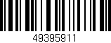 Código de barras (EAN, GTIN, SKU, ISBN): '49395911'