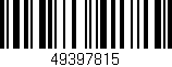 Código de barras (EAN, GTIN, SKU, ISBN): '49397815'