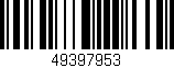 Código de barras (EAN, GTIN, SKU, ISBN): '49397953'