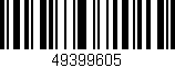 Código de barras (EAN, GTIN, SKU, ISBN): '49399605'