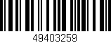 Código de barras (EAN, GTIN, SKU, ISBN): '49403259'