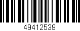 Código de barras (EAN, GTIN, SKU, ISBN): '49412539'