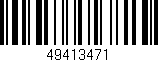 Código de barras (EAN, GTIN, SKU, ISBN): '49413471'