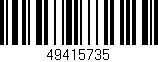 Código de barras (EAN, GTIN, SKU, ISBN): '49415735'