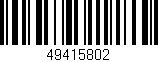 Código de barras (EAN, GTIN, SKU, ISBN): '49415802'