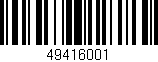 Código de barras (EAN, GTIN, SKU, ISBN): '49416001'