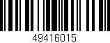 Código de barras (EAN, GTIN, SKU, ISBN): '49416015'