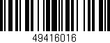 Código de barras (EAN, GTIN, SKU, ISBN): '49416016'