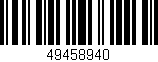 Código de barras (EAN, GTIN, SKU, ISBN): '49458940'