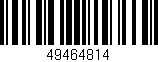 Código de barras (EAN, GTIN, SKU, ISBN): '49464814'