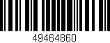 Código de barras (EAN, GTIN, SKU, ISBN): '49464860'
