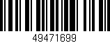 Código de barras (EAN, GTIN, SKU, ISBN): '49471699'