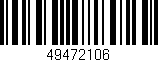 Código de barras (EAN, GTIN, SKU, ISBN): '49472106'