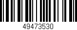 Código de barras (EAN, GTIN, SKU, ISBN): '49473530'