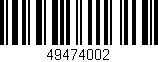 Código de barras (EAN, GTIN, SKU, ISBN): '49474002'