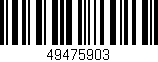 Código de barras (EAN, GTIN, SKU, ISBN): '49475903'
