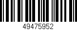 Código de barras (EAN, GTIN, SKU, ISBN): '49475952'