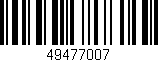 Código de barras (EAN, GTIN, SKU, ISBN): '49477007'