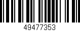 Código de barras (EAN, GTIN, SKU, ISBN): '49477353'