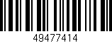 Código de barras (EAN, GTIN, SKU, ISBN): '49477414'