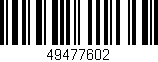 Código de barras (EAN, GTIN, SKU, ISBN): '49477602'