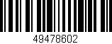 Código de barras (EAN, GTIN, SKU, ISBN): '49478602'