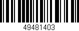 Código de barras (EAN, GTIN, SKU, ISBN): '49481403'
