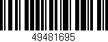 Código de barras (EAN, GTIN, SKU, ISBN): '49481695'