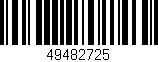 Código de barras (EAN, GTIN, SKU, ISBN): '49482725'