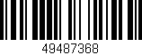 Código de barras (EAN, GTIN, SKU, ISBN): '49487368'