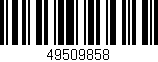 Código de barras (EAN, GTIN, SKU, ISBN): '49509858'