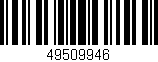 Código de barras (EAN, GTIN, SKU, ISBN): '49509946'
