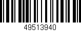 Código de barras (EAN, GTIN, SKU, ISBN): '49513940'
