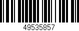 Código de barras (EAN, GTIN, SKU, ISBN): '49535857'
