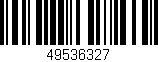Código de barras (EAN, GTIN, SKU, ISBN): '49536327'