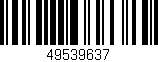 Código de barras (EAN, GTIN, SKU, ISBN): '49539637'