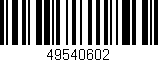 Código de barras (EAN, GTIN, SKU, ISBN): '49540602'