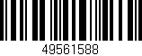 Código de barras (EAN, GTIN, SKU, ISBN): '49561588'