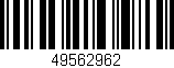 Código de barras (EAN, GTIN, SKU, ISBN): '49562962'