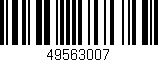 Código de barras (EAN, GTIN, SKU, ISBN): '49563007'